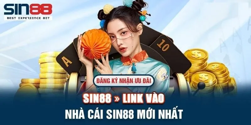 Sin88 c&oacute; link v&agrave;o chuẩn cho anh em kh&aacute;m ph&aacute; kho game